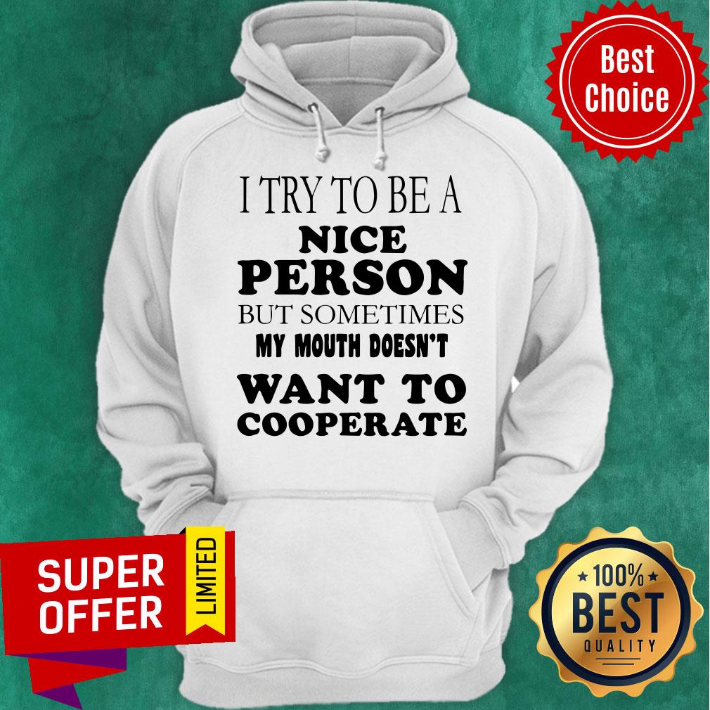 I Try To Be A Nice Person But Sometimes My Mouth Doesn’t Want To Cooperate Vintage Shirt - Image 3