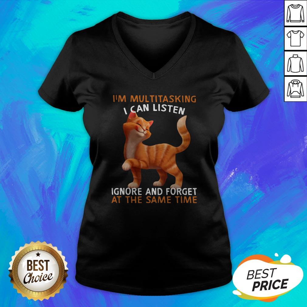 Cat I'm Multitasking I Can Listen Ignore And Forget At The Same Time Shirt - Image 4