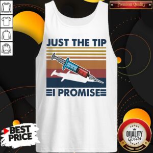 Alternative view of Good Syringe Just The Tip I Promise Vintage Shirt