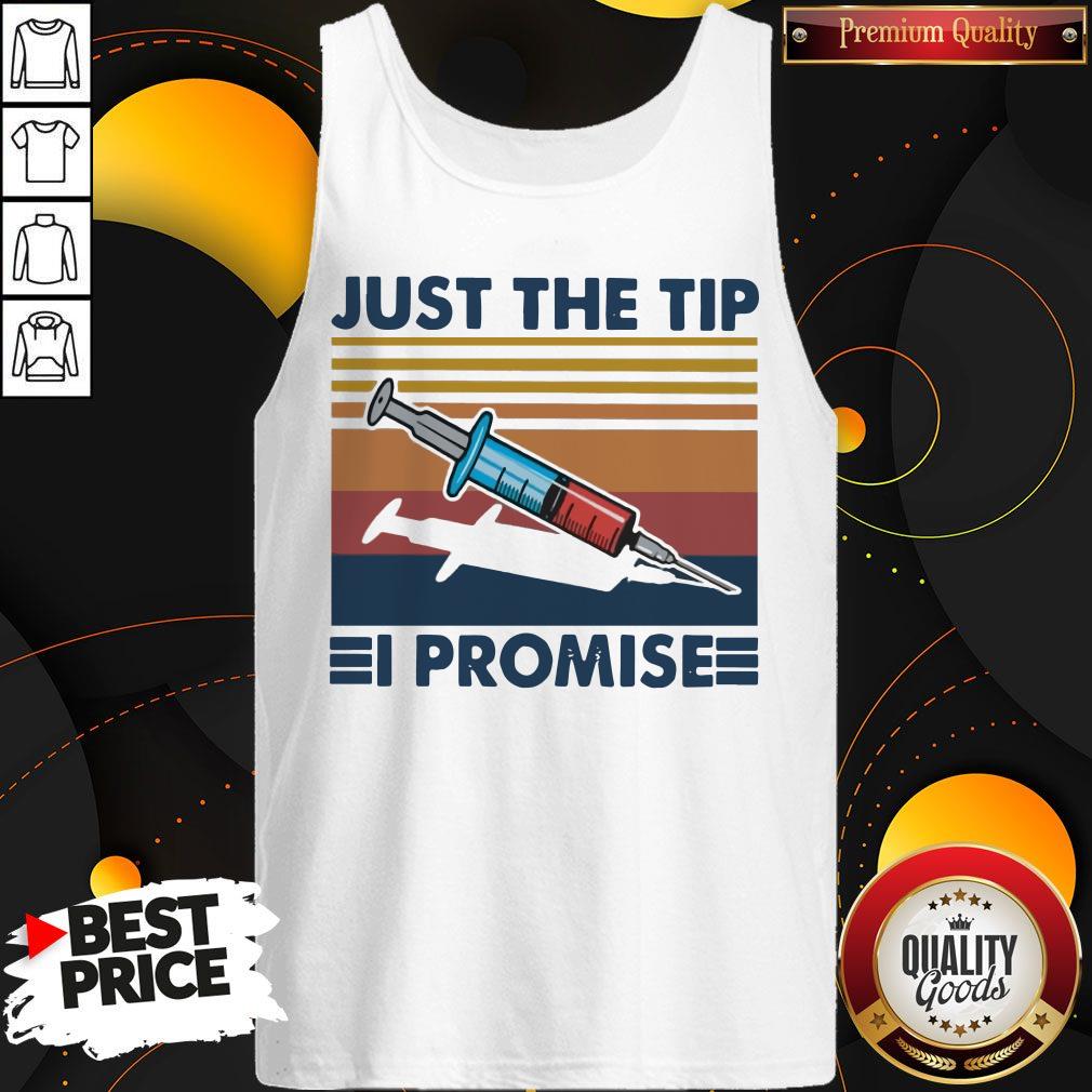 Good Syringe Just The Tip I Promise Vintage Shirt - Image 2