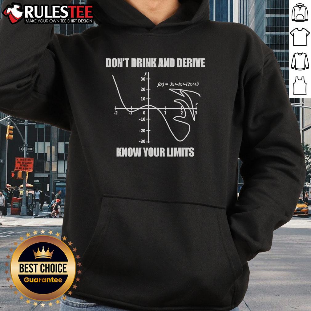 Good Don't Drink And Derive Know Your Limits T-Shirt - Image 2
