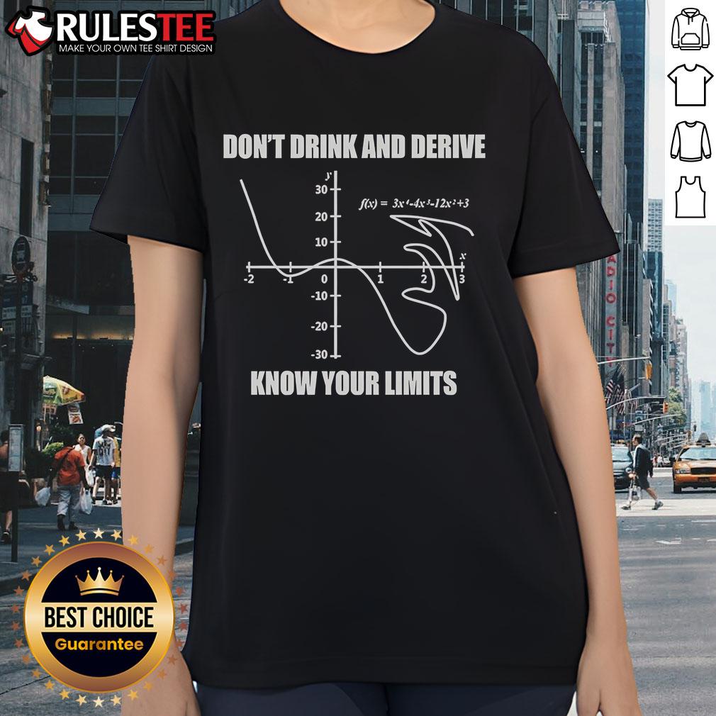 Good Don't Drink And Derive Know Your Limits T-Shirt - Image 3
