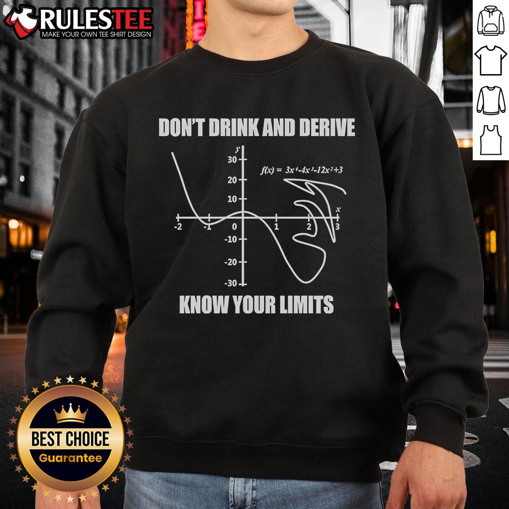 Good Don't Drink And Derive Know Your Limits T-Shirt - Image 5