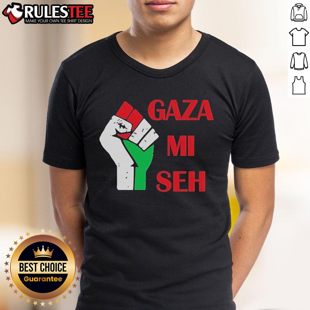 Good Gaza Mi Seh Palestine T-Shirt