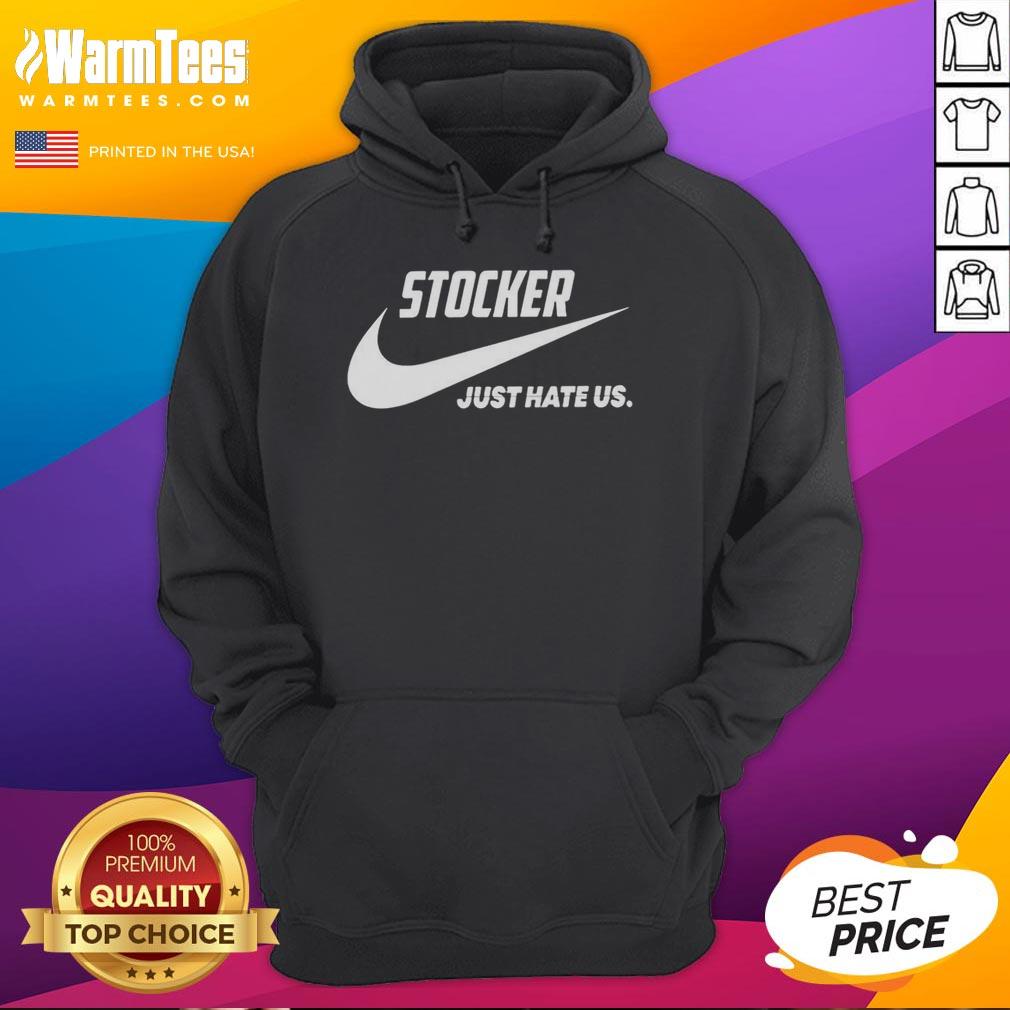 Good Stocker Just Hate Us Parody Logo T-Shirt - Image 2