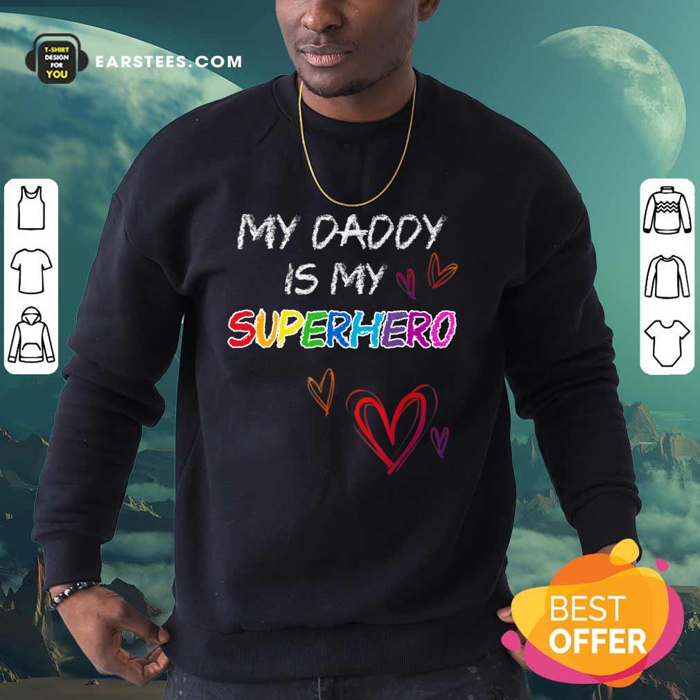 My Daddy Is My Superhero Heart Shirt - Image 3