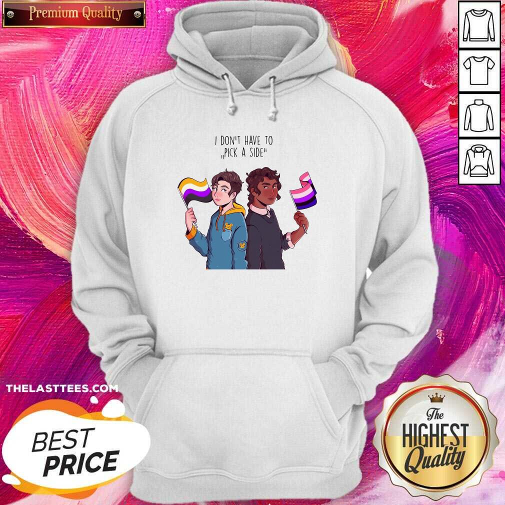 Great I Don’t Have To Pick A Side Shirt - Image 5