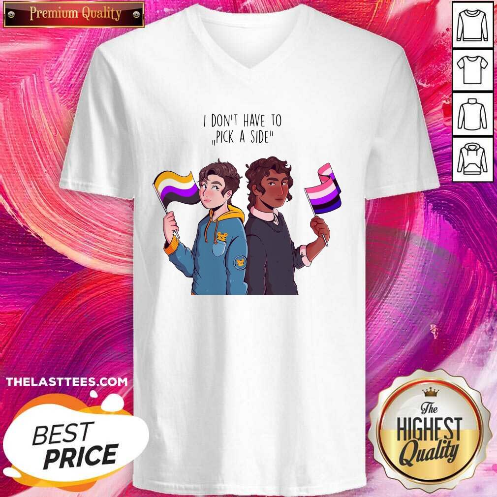 Great I Don’t Have To Pick A Side Shirt - Image 2