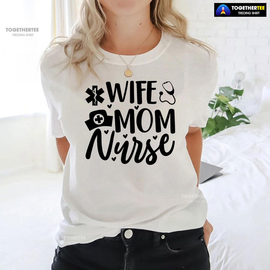 Wife Mom Nurse Stethoscope Caduceus T-Shirt - Image 3