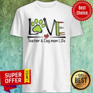 Love Teacher & Dog Mom Life Paw Dog Ruler Book Shirt