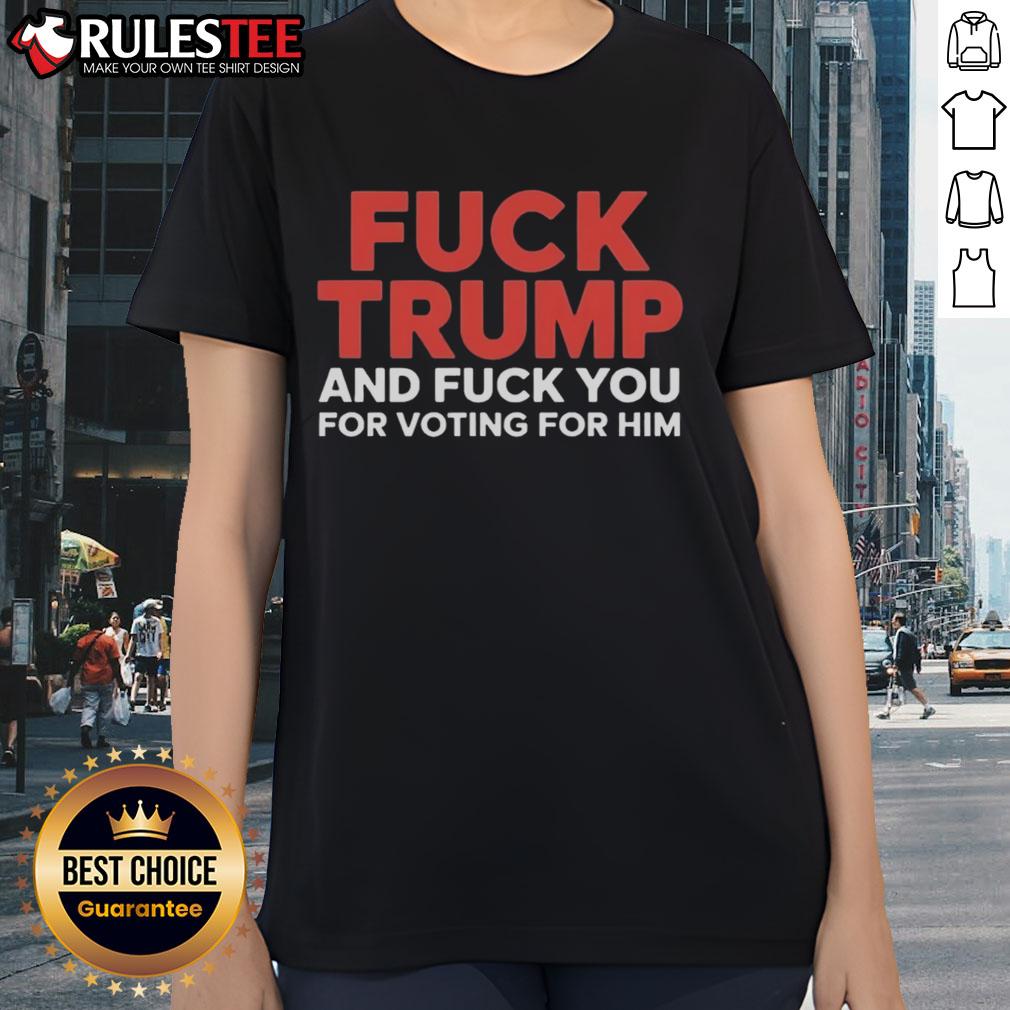 Official Fck Trump And Fck You For Voting For Him Premium T-Shirt - Image 3