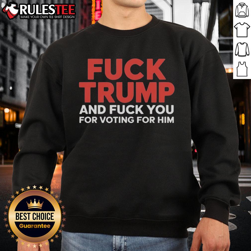 Official Fck Trump And Fck You For Voting For Him Premium T-Shirt - Image 5