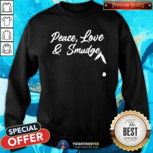 Alternative view of Awesome Peace Love And Smudge Shirt