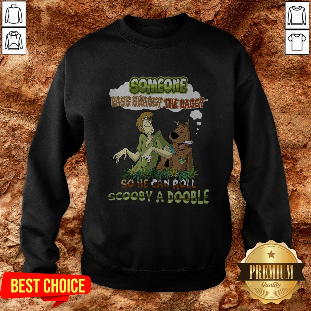 Someone Pass Shaggy The Baggy So He Can Roll Scooby A Doobie Shirt - Image 4