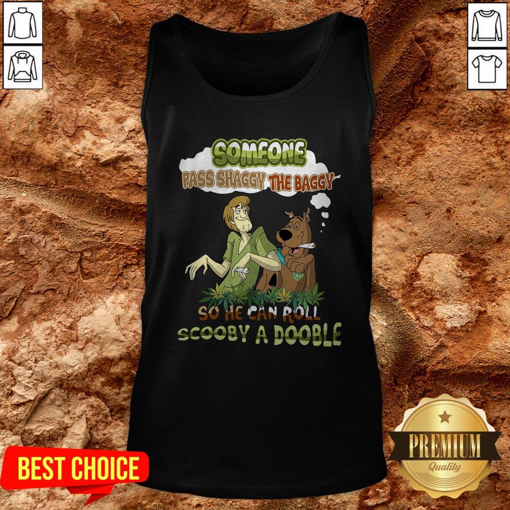 Someone Pass Shaggy The Baggy So He Can Roll Scooby A Doobie Shirt - Image 3