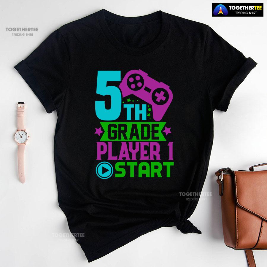 5th Grade Player 1 Start Game Console Student Back To School T-Shirt