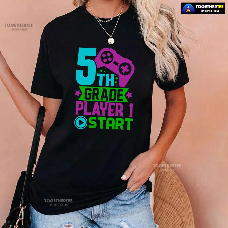 5th Grade Player 1 Start Game Console Student Back To School T-Shirt - Image 3