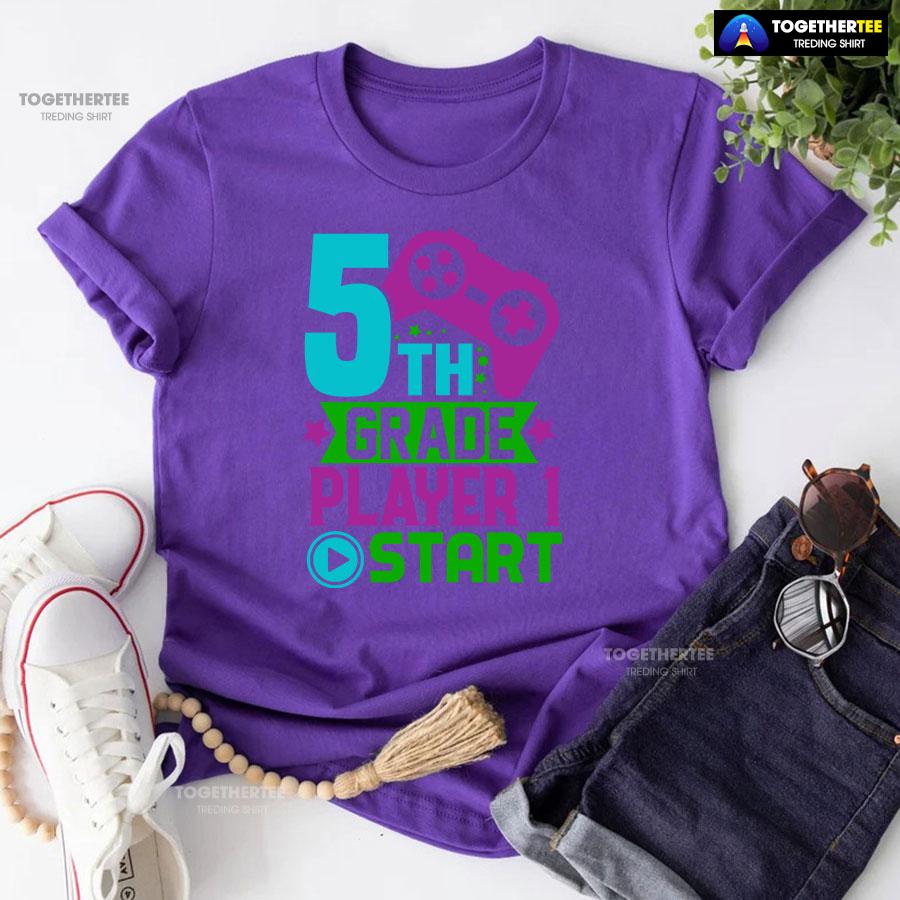5th Grade Player 1 Start Game Console Student Back To School T-Shirt - Image 7