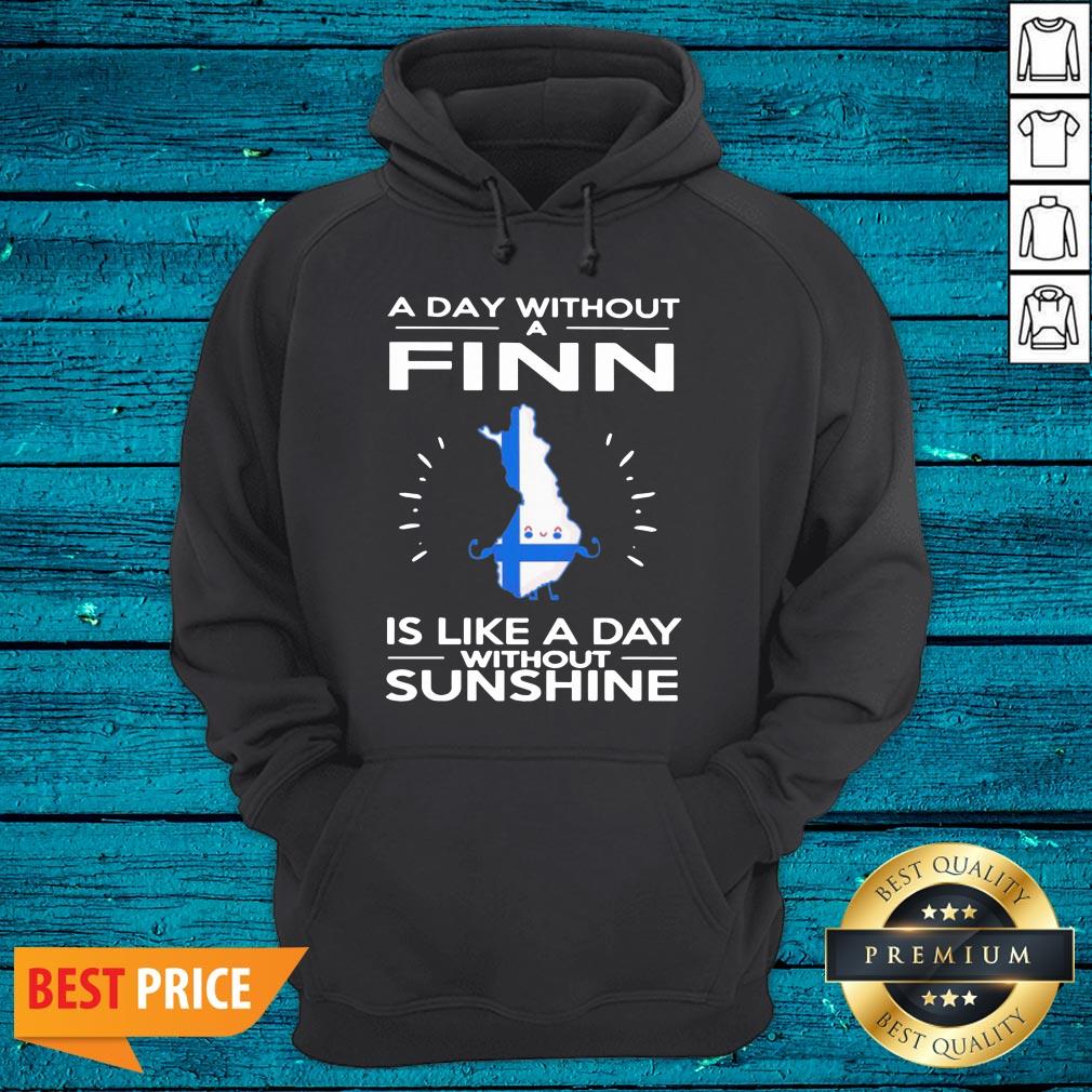 Great A Day Without A Finn Is Like A Day Without Sunshine Shirt - Image 3