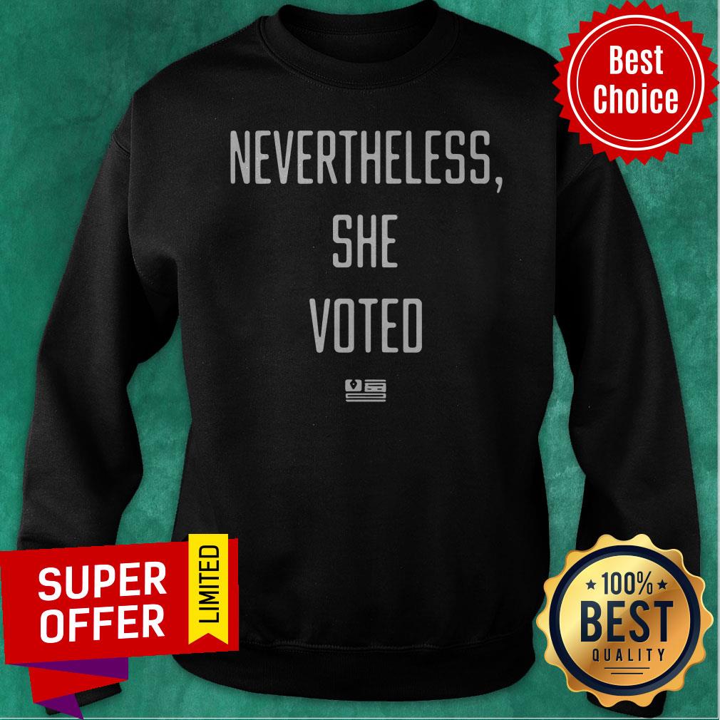 Nice Nevertheless She Voted Shirt - Image 2