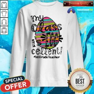 Alternative view of Colorful My Class Is Egg Cellent 1st Grade Teacher Shirt