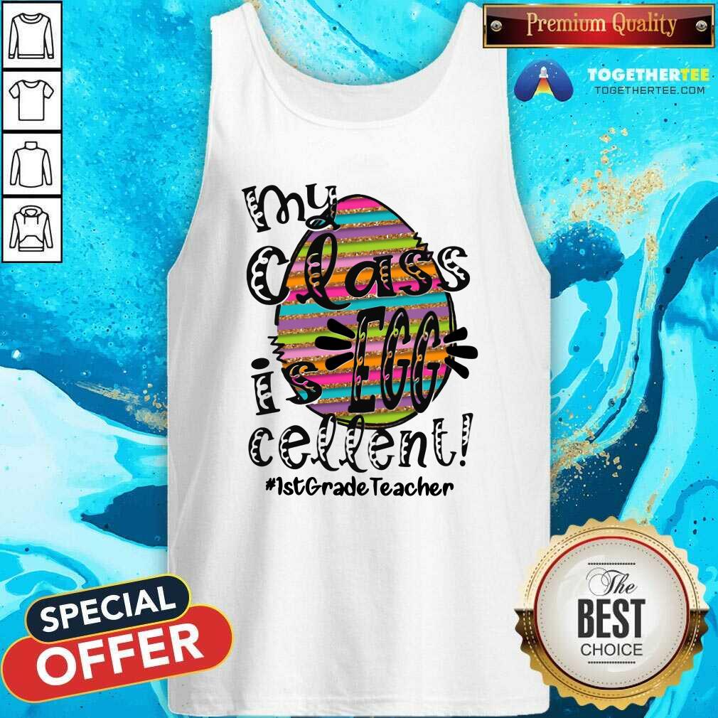 Colorful My Class Is Egg Cellent 1st Grade Teacher Shirt - Image 4