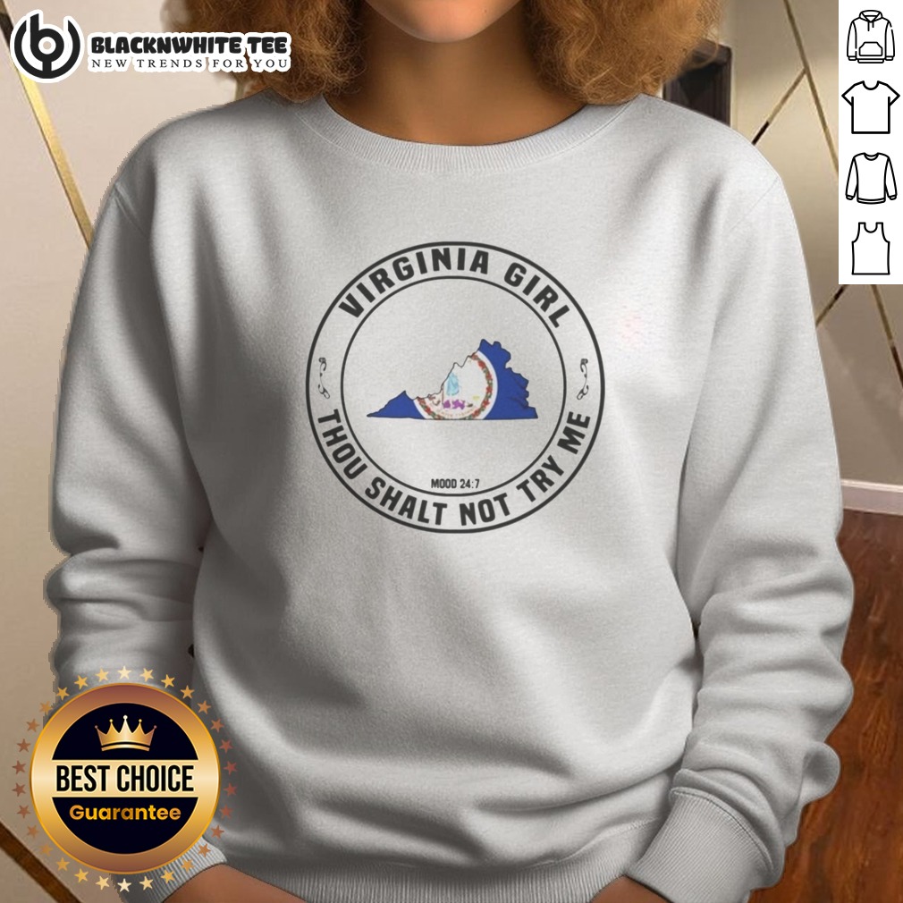 Funny Virginia Girl Thou Shalt Not Try Me Mood 24 7 State Outline Shirt - Image 4