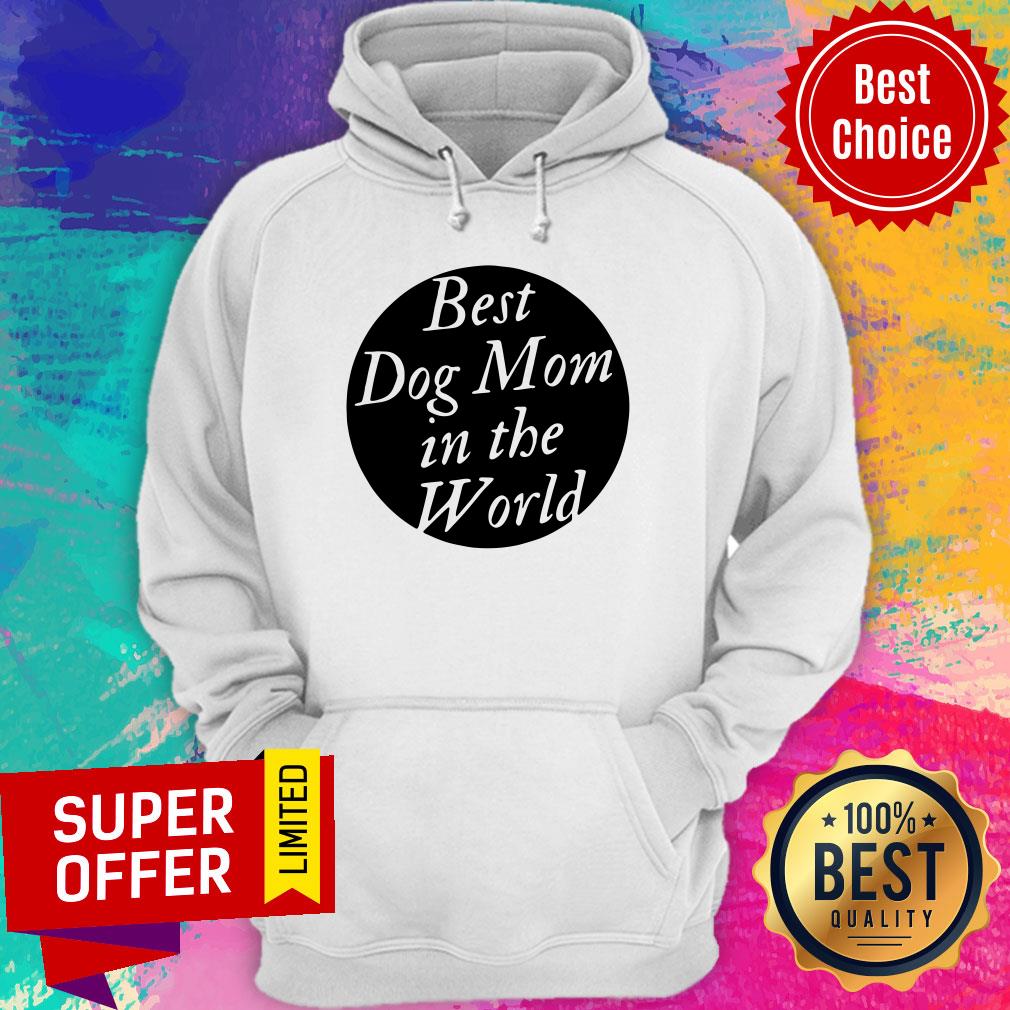 Official Best Dog Mom In the World Shirt - Image 3