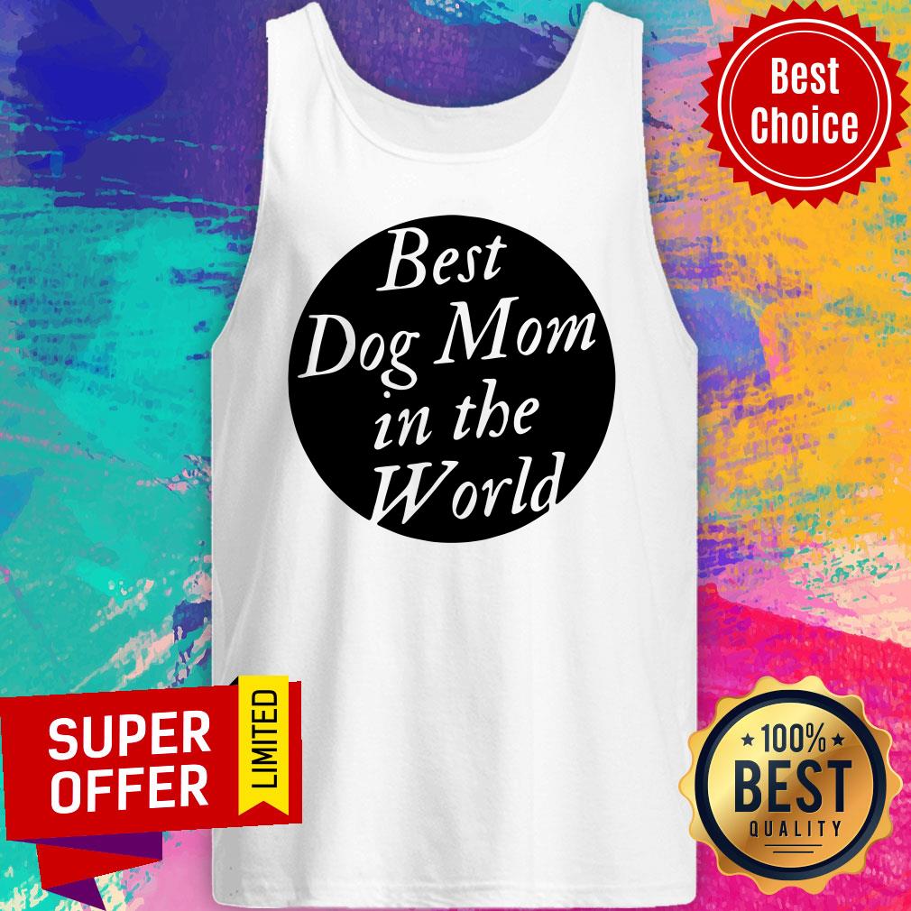 Official Best Dog Mom In the World Shirt - Image 5