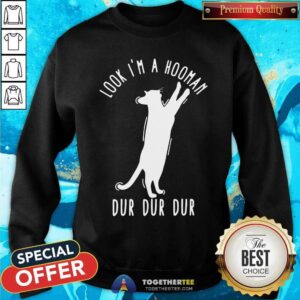 Alternative view of Funny Look I Am A Hooman Dur Dur Dur White Cat Shirt