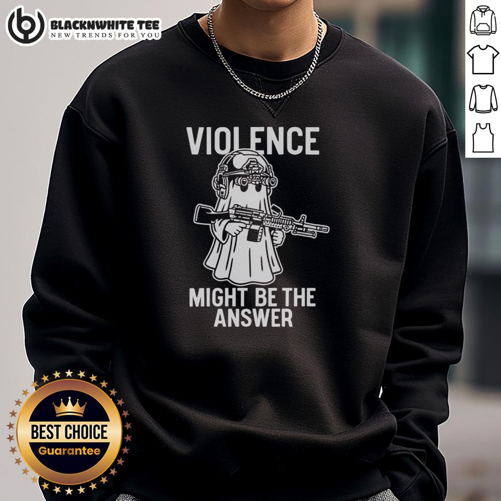 Awesome Violence Might Be The Answer T-Shirt - Image 5