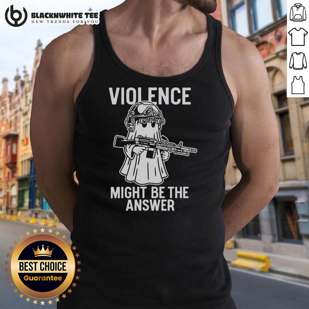 Awesome Violence Might Be The Answer T-Shirt - Image 4