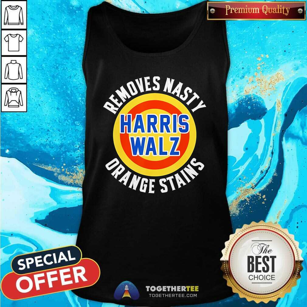 Funny Removes Nasty Harris Walz Orange Stains 2024 T-Shirt - Image 4