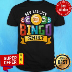 Funny My Lucky Bingo Shirt