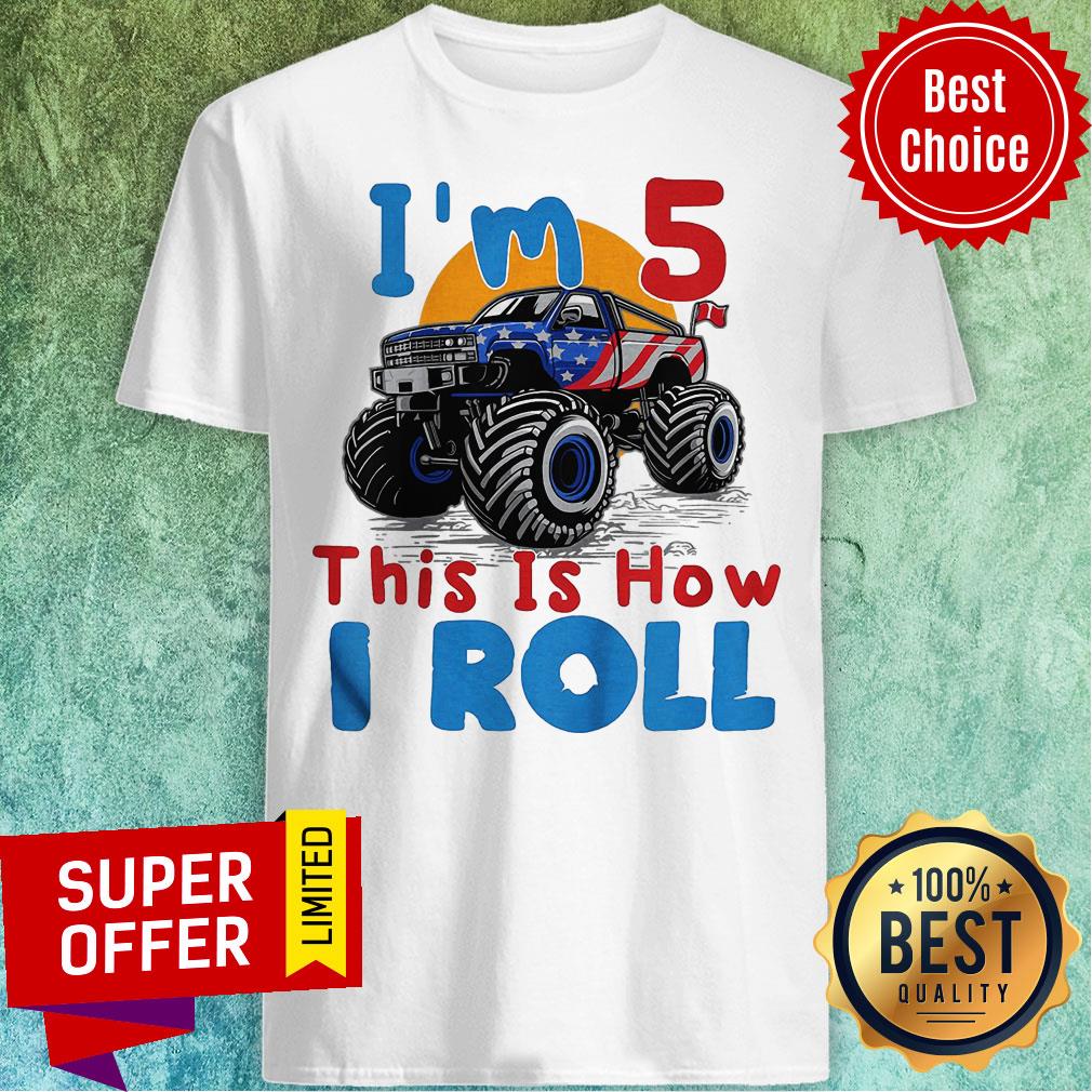 Official I’m 5 This Is How I Roll Truck 4 Wheeler Monster Birthday Shirt