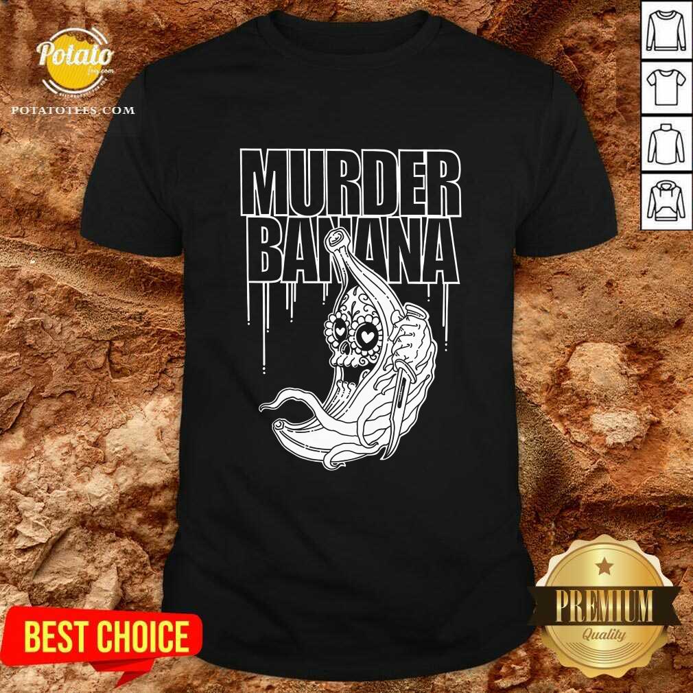 Bananas Murder Banana T-shirt