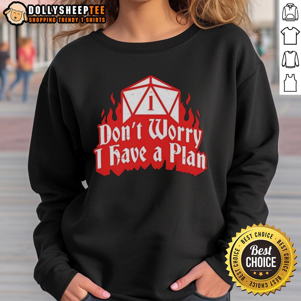 Original Dungeons Dragons Don'T Worry I Have A Plan Shirt - Image 4