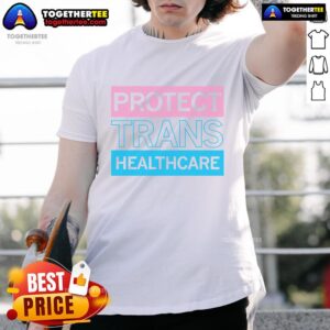 Premium Protect Trans Healthcare T-Shirt