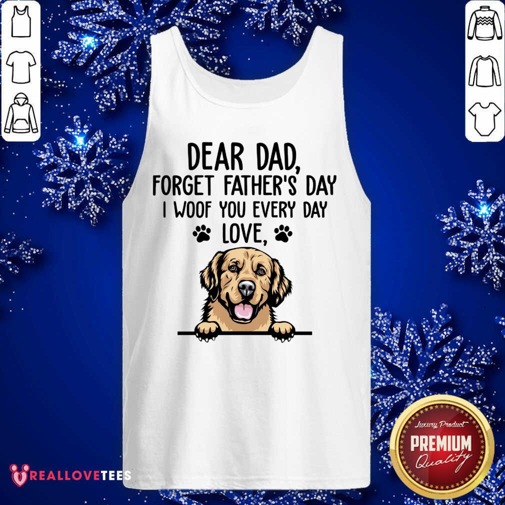 Dog Dear Dad Forget Fathers Day Shirt - Image 4
