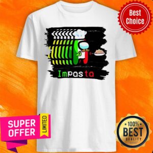 Imposter Impostor Among Game Us Sus Impasta Italian Shirt