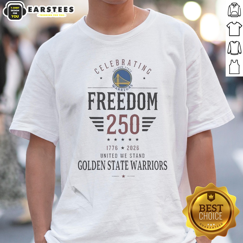 Funny Golden State Warriors X Celebrating Freedom 250 United We Stand 1776 2026 Shirt