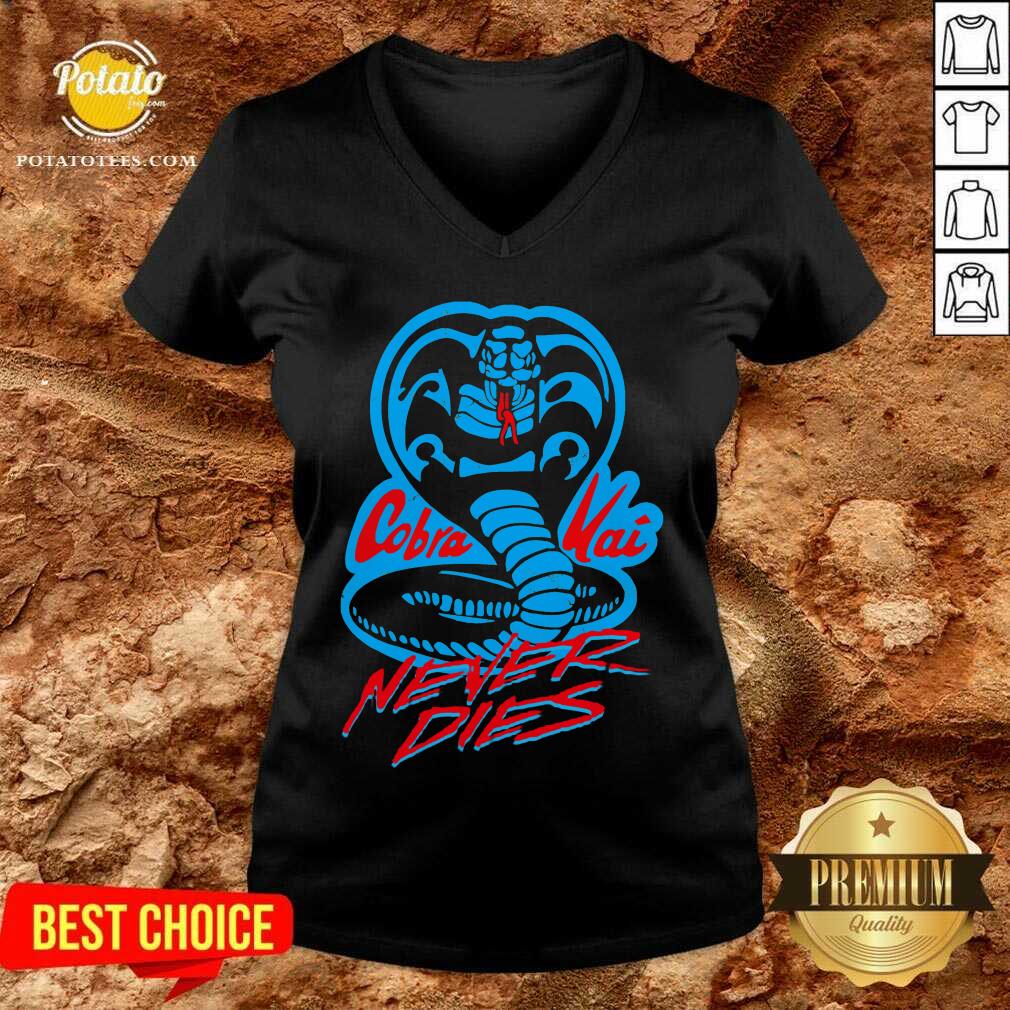 Good Cobra Kai Never Dies Shirt - Image 2