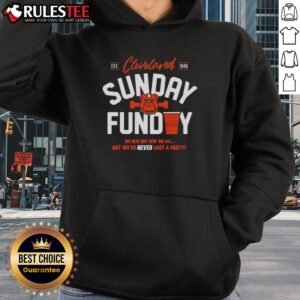 Alternative view of Top Cleveland Browns Never Lost A Party Sunday T-Shirt