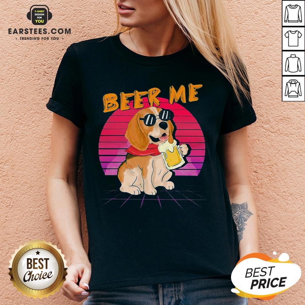 Perfect Beagle Beer Me Shirt - Image 3