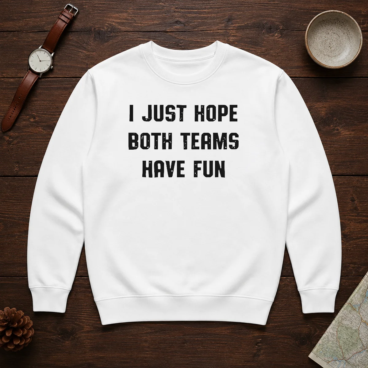 Pretty I Just Hope Both Teams Have Fun Shirt - Image 7