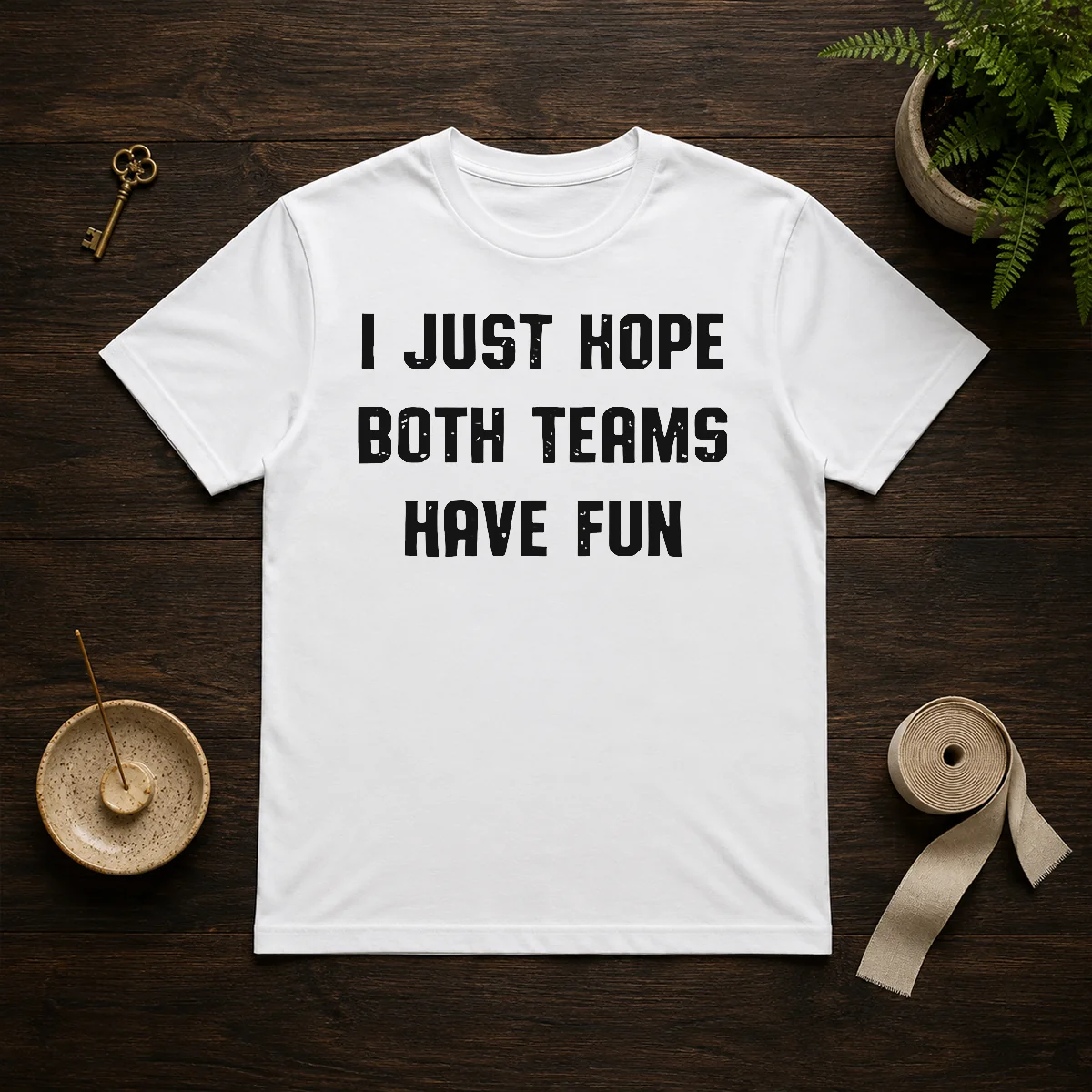 Pretty I Just Hope Both Teams Have Fun Shirt