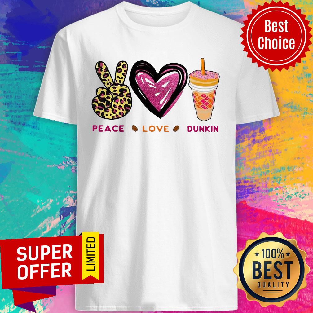 Awesome Peace Love Dunkin Shirt