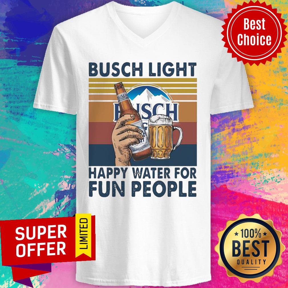 Busch Light Happy Water For Fun People Vintage Shirt - Image 3