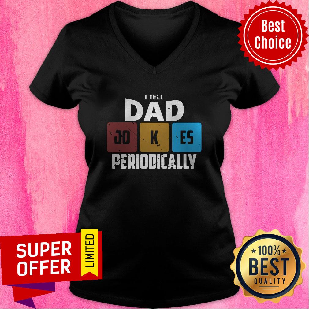 Premium I Tell Dad Jokes Periodically Shirt - Image 4