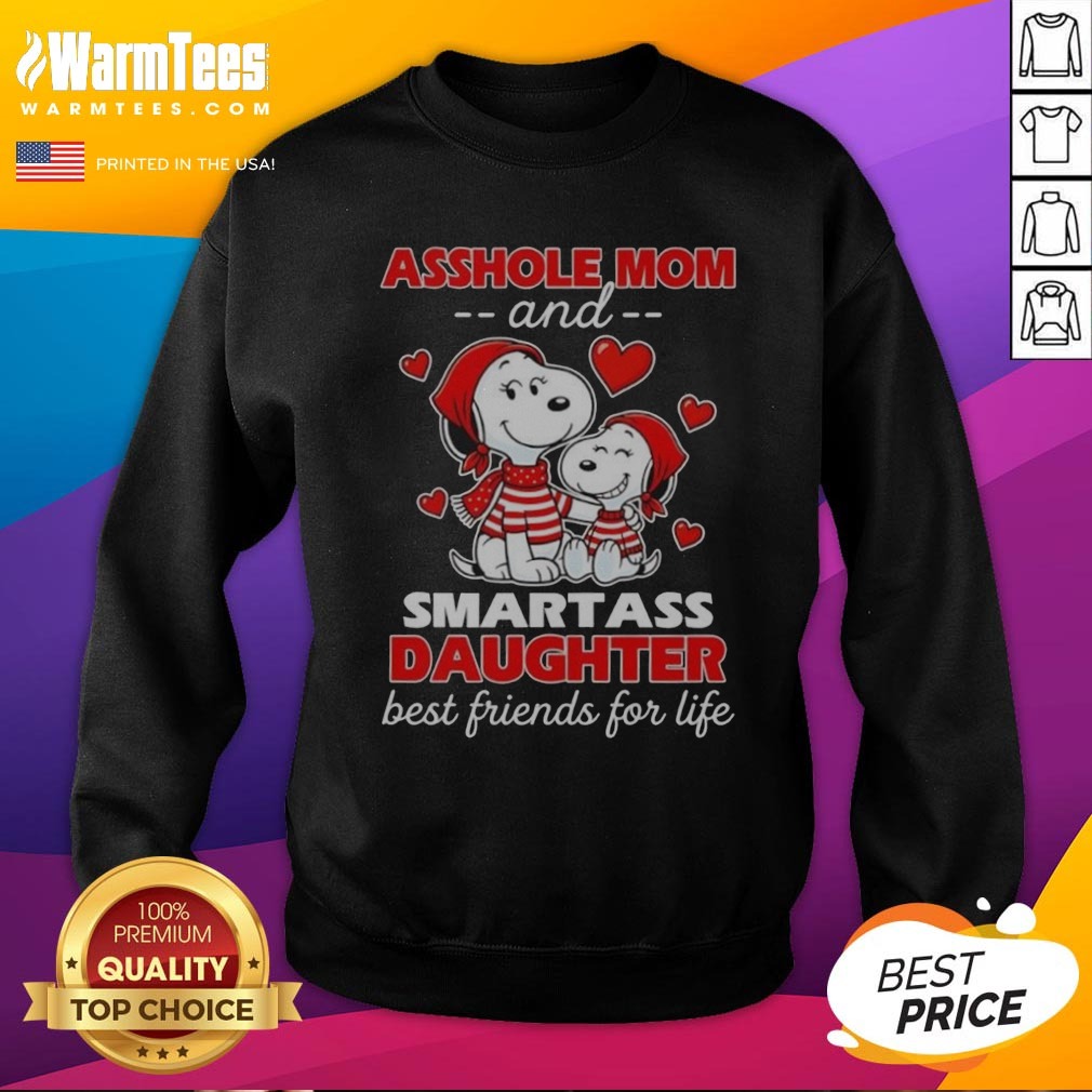 Snoopy And Peanuts Asshole Mom And Smartass Daughter Best Friends For Life Shirt - Image 4